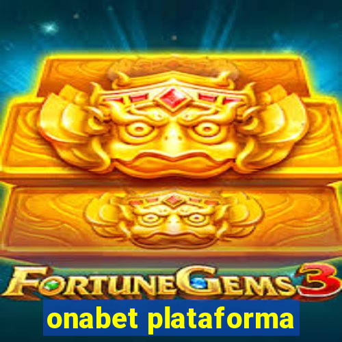 onabet plataforma